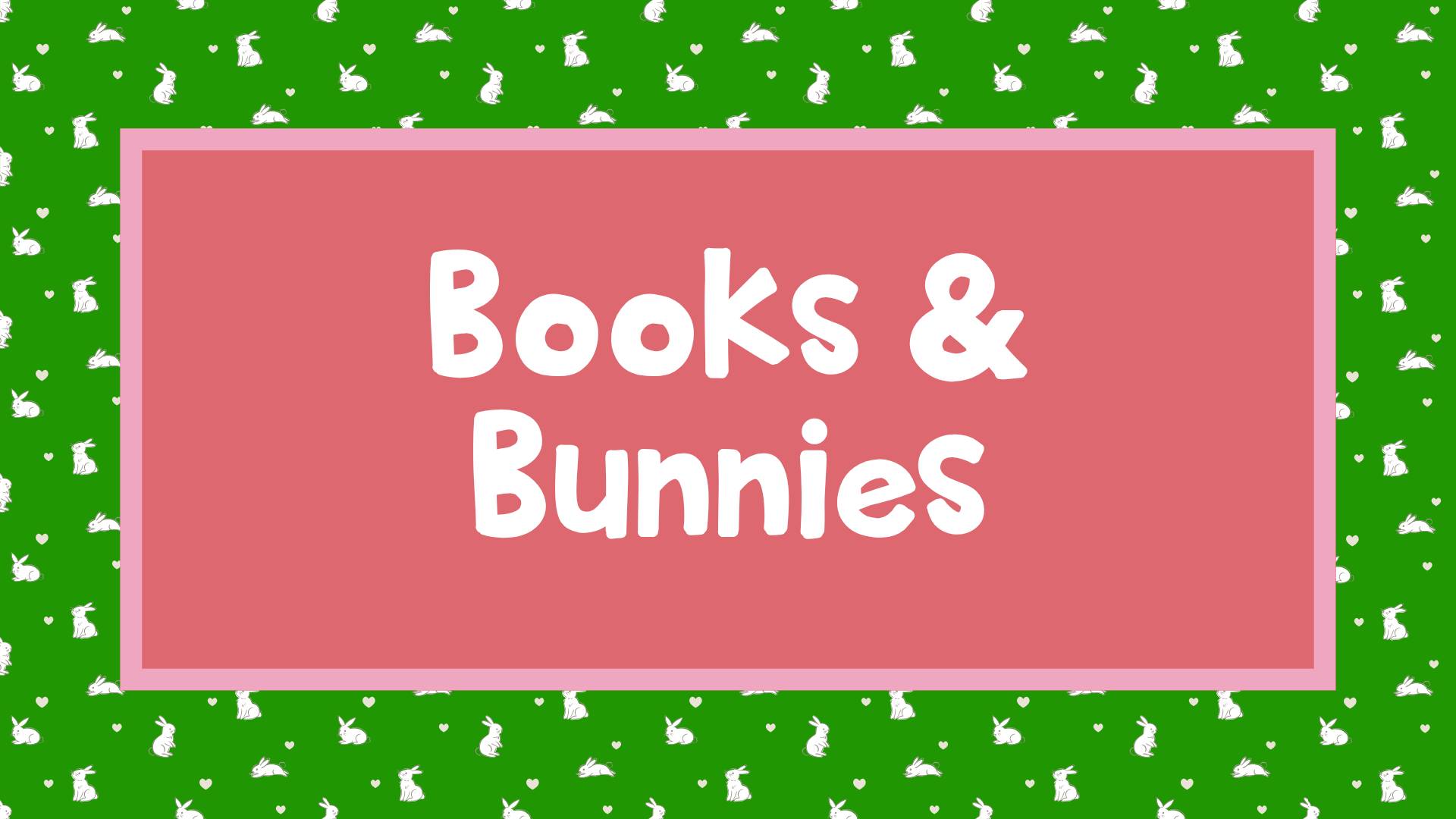 Books and Bunnies Cover - Copy